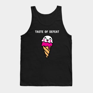 Taste of defeat Tank Top